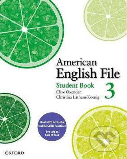 American English File 3: Student´s Book with Online Skills Practice Pack - Christina Latham-Koenig, Clive Oxenden - obrázek 1
