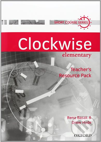 Clockwise Elementary: Teacher´s Resource Pack - Rena Basak - obrázek 1