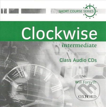 Clockwise Intermediate: Class Audio CDs /2/ - Will Forsyth - obrázek 1