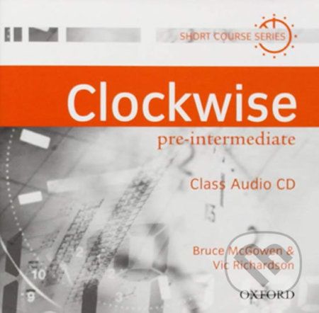 Clockwise Pre-intermediate: Class Audio CD - Bruce McGowen - obrázek 1