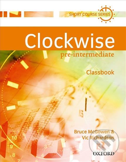 Clockwise Pre-intermediate: Classbook - Bruce McGowen - obrázek 1