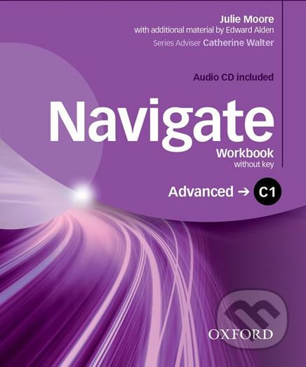 Navigate Advanced C1: Workbook without Key and Audio CD - Julie Moore - obrázek 1