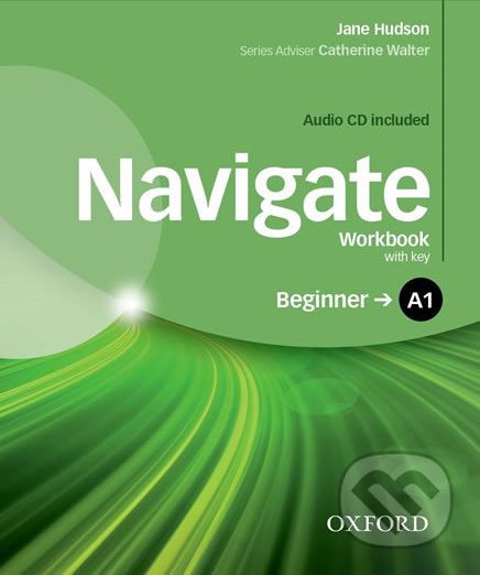 Navigate Beginner A1: Workbook with Key and Audio CD - Jane Hudson - obrázek 1