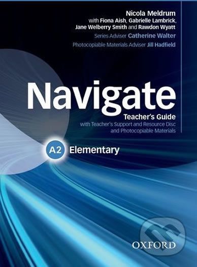 Navigate Elementary A2: Teacher´s Guide with Teacher´s Support and Resource Disc - Nicola Meldrum - obrázek 1
