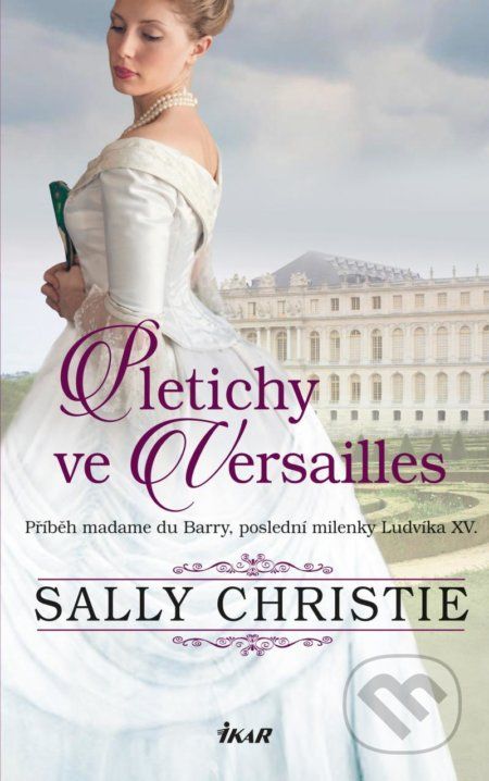 Pletichy ve Versailles - Sally Christie - obrázek 1