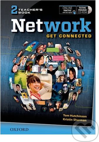 Network 2: Teacher´s Book with With Testing Program CD-ROM - Tom Hutchinson - obrázek 1