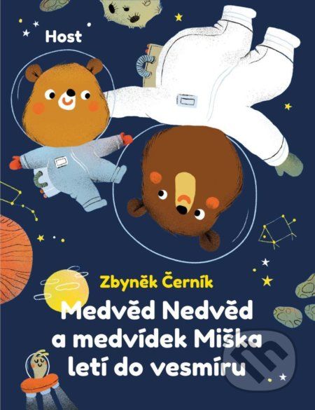 Medvěd Nedvěd a medvídek Miška letí do vesmíru - Zbyněk Černík, Mária Nerádová (ilustrátor) - obrázek 1