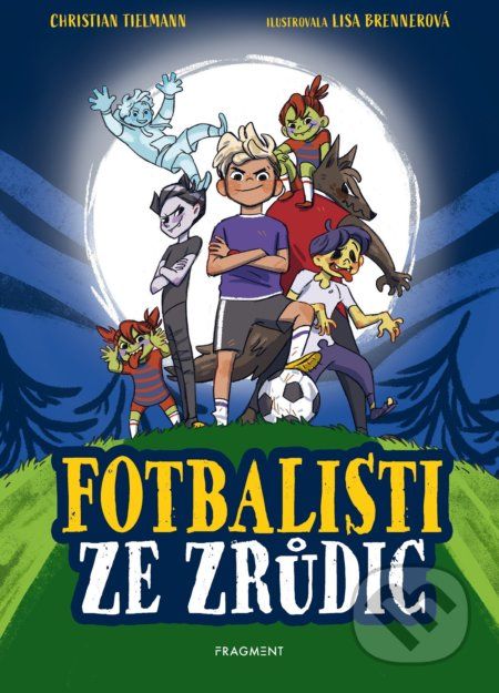 Fotbalisti ze Zrůdic - Christian Tielmann, Lisa Brenner (ilustrátor) - obrázek 1