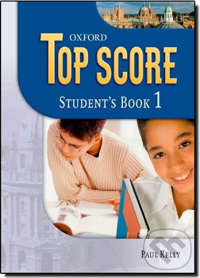 Top Score 1: Student´s Book - Paul Kelly - obrázek 1