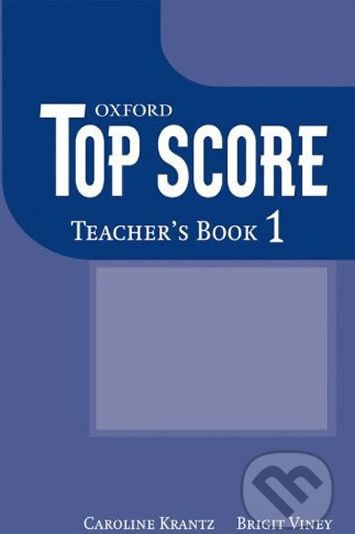 Top Score 1: Teacher´s Book - Caroline Krantz - obrázek 1