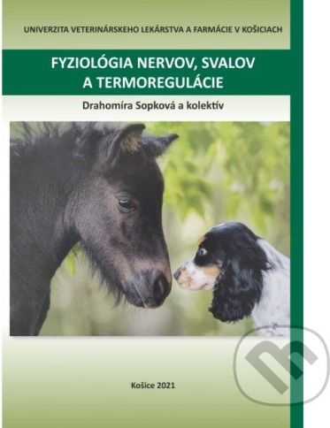 Fyziológia nervov, svalov a termoregulácie - Drahomíra Sopková, Radoslava Vlčková - obrázek 1