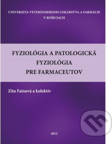 Fyziológia a patologická fyziológia pre farmaceutov - Zita Faixová - obrázek 1