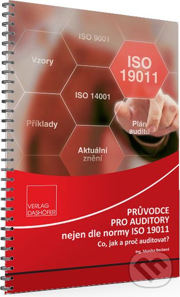 Průvodce pro auditory nejen dle normy ISO 19011 - Monika Becková - obrázek 1