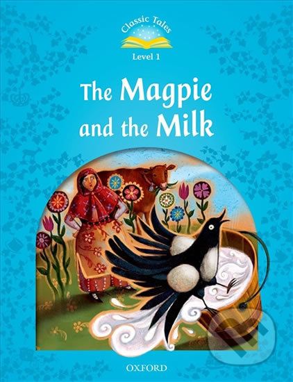 The Magpie and the Milk (2nd) - Sue Arengo - obrázek 1