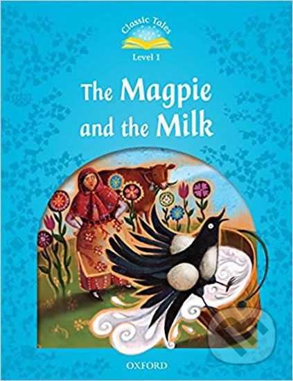 The Magpie and the Milk with eBook and MultiROM (2nd) - Rachel Bladon - obrázek 1
