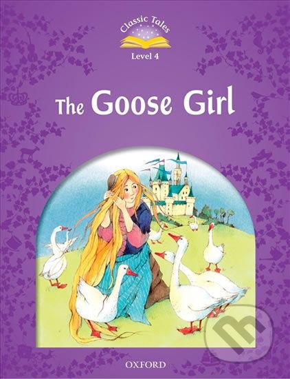 The Goose Girl + Audio MP3 Pack (2nd) - Sue Arengo - obrázek 1