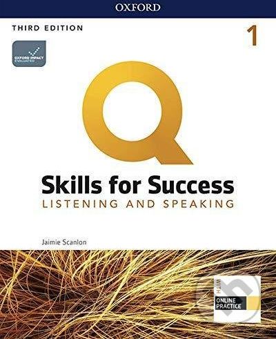 Q: Skills for Success: Listening and Speaking 1 - Student´s Book with iQ Online Practice, 3rd - Jaimie Scanlon - obrázek 1