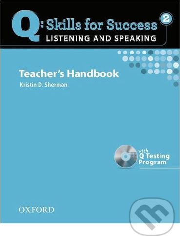 Q: Skills for Success: Listening and Speaking 2 - Teacher´s Handbook with Q Testing Program - Kristin Donnalley Sherman - obrázek 1