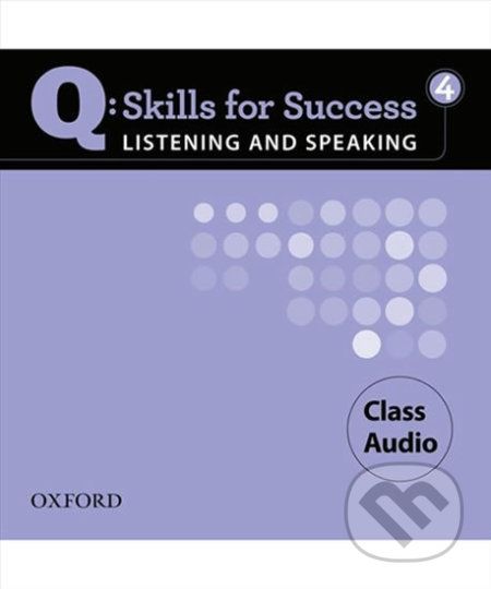 Q: Skills for Success: Listening and Speaking 4 - Class Audio CDs /4/ - Jaimie Scanlon - obrázek 1