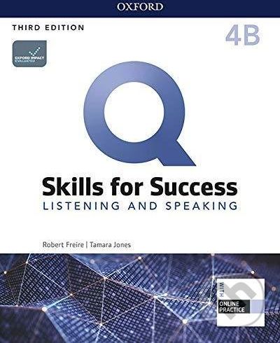 Q: Skills for Success: Listening and Speaking 4 - Student´s Book B with iQ Online Practice, 3rd - Robert Freire - obrázek 1