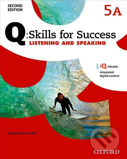 Q: Skills for Success: Listening and Speaking 5 - Student´s Book A (2nd) - Susan Earle-Carlin - obrázek 1