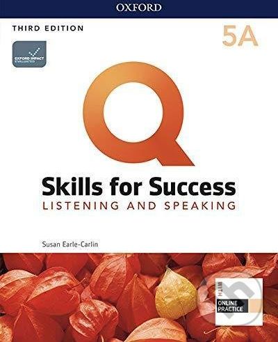 Q: Skills for Success: Listening and Speaking 5 - Student´s Book A with iQ Online Practice, 3rd - Susan Earle-Carlin - obrázek 1