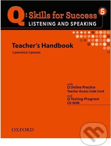 Q: Skills for Success: Listening and Speaking 5 - Teacher´s Handbook with Q Testing Program - Lawrence Lawson - obrázek 1