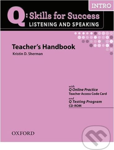 Q: Skills for Success: Listening and Speaking Intro - Teacher´s Handbook with Q Testing Program - Kristin Donnalley Sherman - obrázek 1