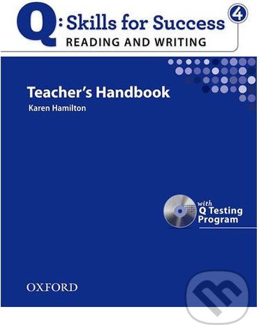 Q: Skills for Success: Reading and Writing 4 - Teacher´s Handbook with Q Testing Program - Karen Hamilton - obrázek 1