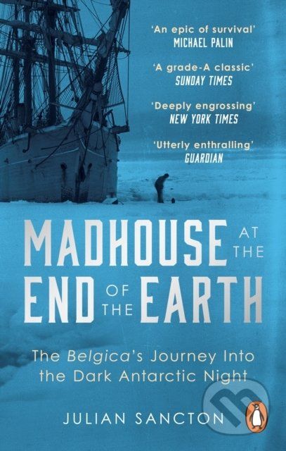 Madhouse at the End of the Earth - Julian Sancton - obrázek 1
