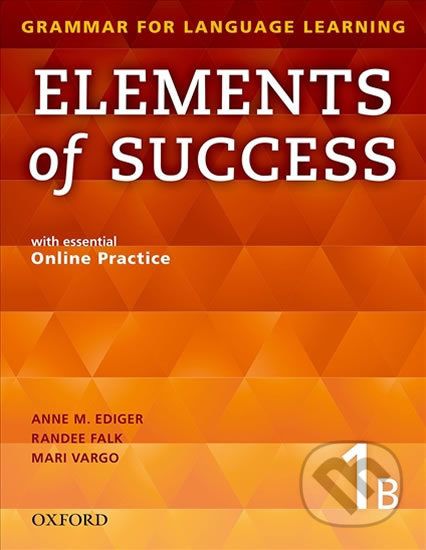 Elements of Success 1: Student Book B with Online Practice - Anne Ediger - obrázek 1