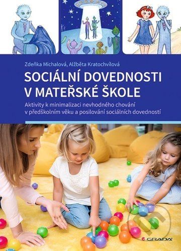 Sociální dovednosti v mateřské škole - Zděňka Michalová, Alžběta Kratochvílová - obrázek 1