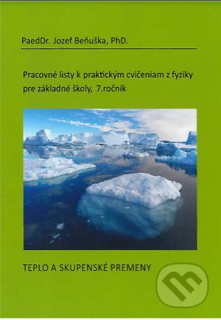 Pracovné listy k praktickým cvičeniam z fyziky pre základné školy /7. ročník - Jozef Beňuška - obrázek 1