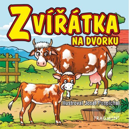 Zvířátka na dvorku - Josef Pospíchal (ilustrátor) - obrázek 1