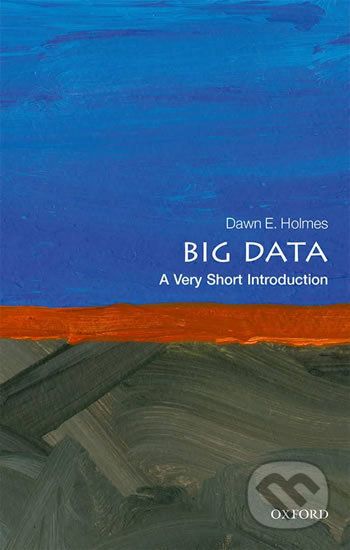 Big Data: A Very Short Introduction - Dawn E. Holmes - obrázek 1