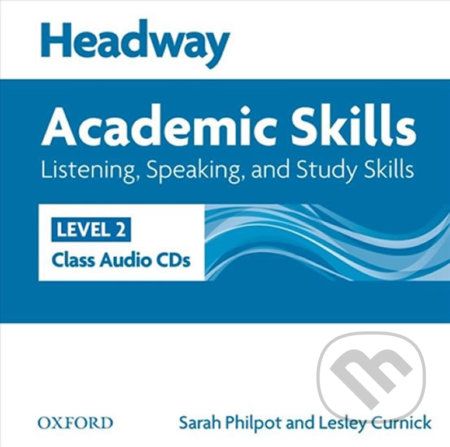 Headway Academic Skills 2: Listening & Speaking Class Audio CDs /2/ - Sarah Philpot - obrázek 1