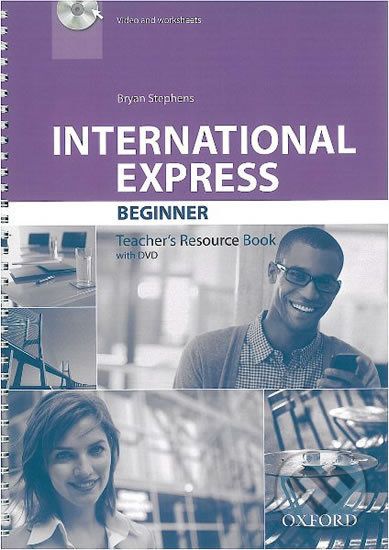 International Express Beginner: Teacher´s Resource Book with DVD - Bryan Stephens - obrázek 1