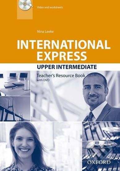 International Express Upper Intermediate: Teacher´s Resource Book with DVD - Nina Leeke - obrázek 1