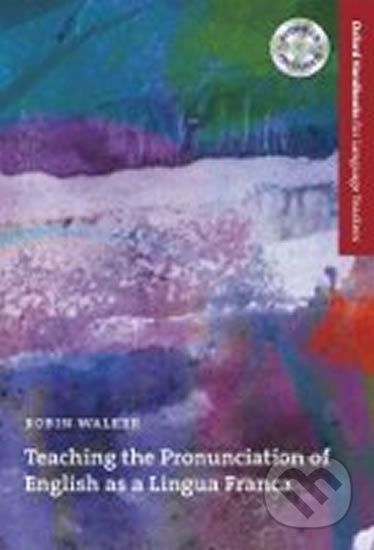 Teaching Pronounciation of English As a Lingua Franca - Robin Walker - obrázek 1