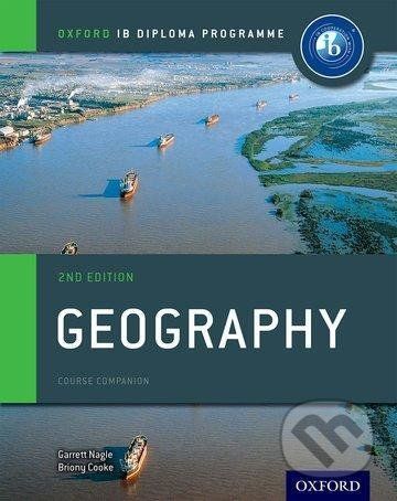 Oxford IB Diploma Programme: Geography Course Companion, 2nd - Garrett Nagle - obrázek 1
