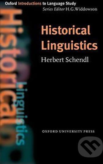 Oxford Introductions to Language Study: Historical Linguistics - Herbert Schendl - obrázek 1