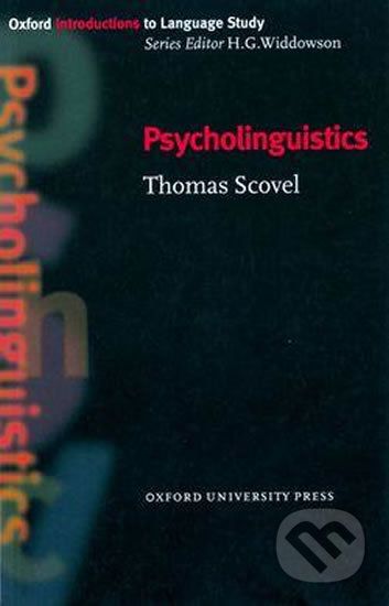 Oxford Introductions to Language Study: Psycholinguistics - Thomas Scovel - obrázek 1