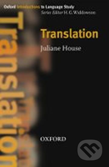 Oxford Introductions to Language Study: Translation - Juliane House - obrázek 1
