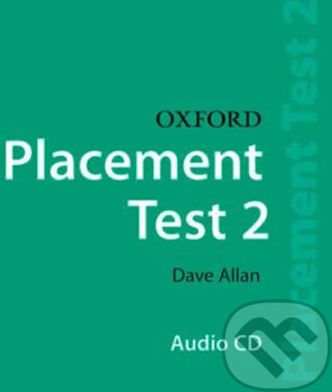Oxford Placement Test 2: Audio CD - Dave Allan - obrázek 1
