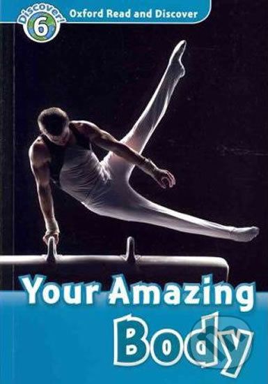 Oxford Read and Discover: Level 6 - Your Amazing Body Audio CD Pack - Robert Quinn - obrázek 1