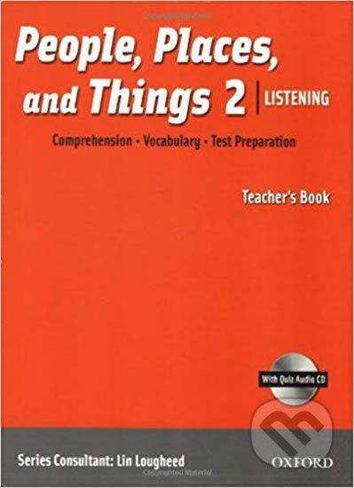 People, Places and Things Listening 2: Teacher´s Book + Audio CD Pack - Lin Lougheed - obrázek 1