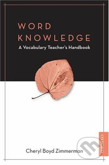 Word Knowledge a Vocabulary Teacher´s Handbook - Cheryl Boyd Zimmerman - obrázek 1
