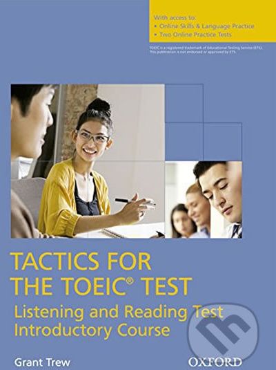 Tactics for Toeic: Listening and Reading Introductory Course Pack (self-study Pack) - Grant Trew - obrázek 1