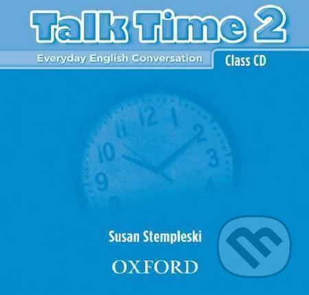 Talk Time 2: Class Audio CDs /2/ - Susan Stempleski - obrázek 1