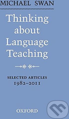 Thinking About Language Teaching Selected Articles 1982-2011 - Michael Swan - obrázek 1